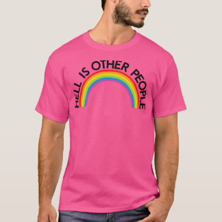 helvetet är andra människor Rainbow T Shirt