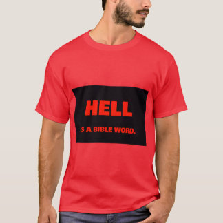 Helvetet är en biblisk term. t shirt