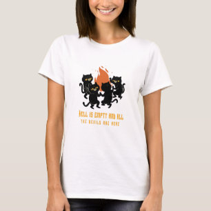 Helvetet är tomt och Djävulen är här T Shirt