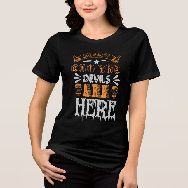 Helvetet är tomt, och hela Djävulen är här. T Shirt (Framsida)