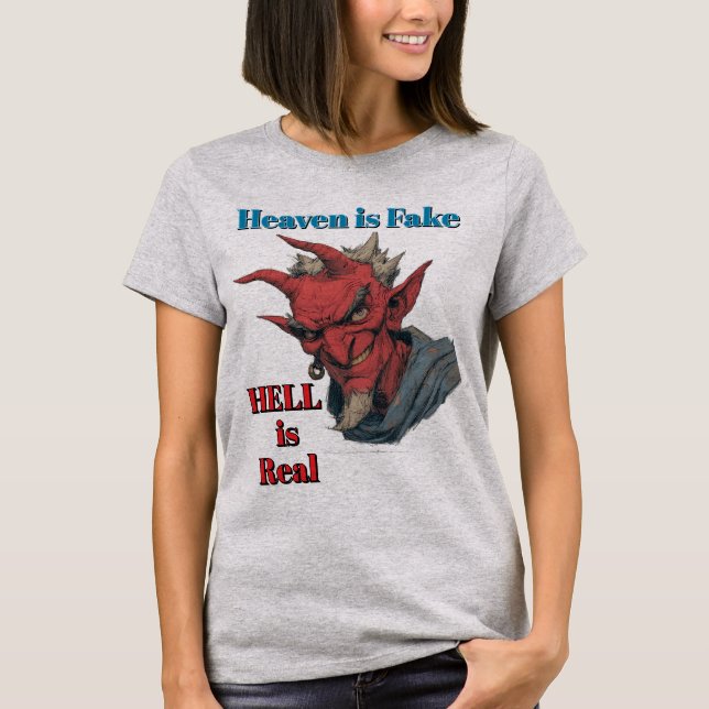 Helvetet är verklig T-shirt (Framsida)
