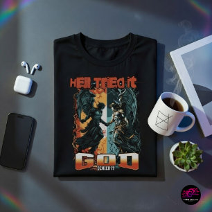 Helvetet försökte Gud förneka den kristna tron T Shirt