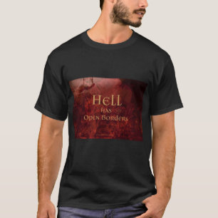 Helvetet har Open Gränsemed Man's T-Shirt