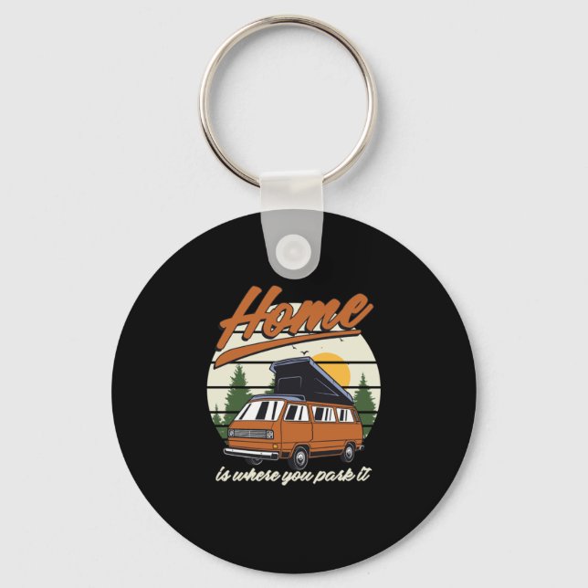 Hem är där du parkerar Camping Camper Tält Gift Nyckelring (Framsida)