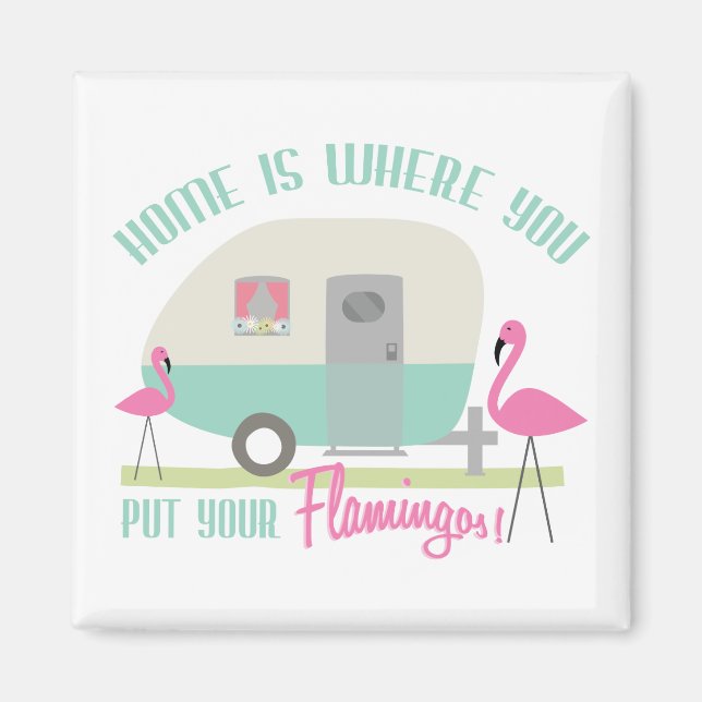 Hem är där du sätter din Flamingos Magnet (Framsidan)