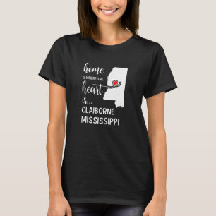 Hem är där hjärtat är Claiborne County Missis T Shirt