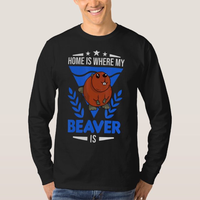 Hem är där min bäver är t shirt (Framsida)