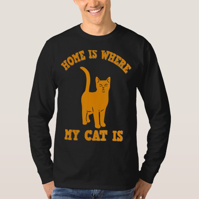 Hem är där min katt är, roligt citat. t shirt (Framsida)
