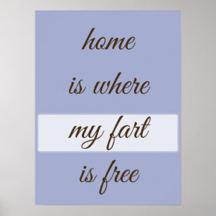 Hem är där mitt fäste är fritt Anpassad design Poster