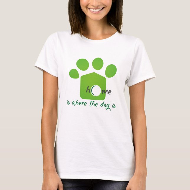 hem är den plats där hund är t-shirt (Framsida)