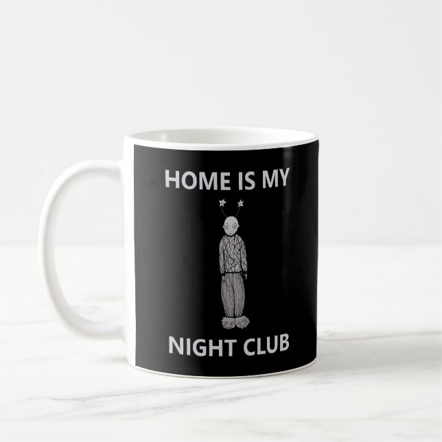 Hem är min nattliga klubb kaffemugg (Vänster)