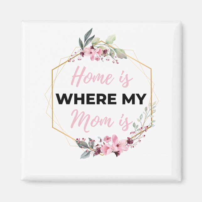 Hem är mitt Mamma svart Magnet (Framsidan)