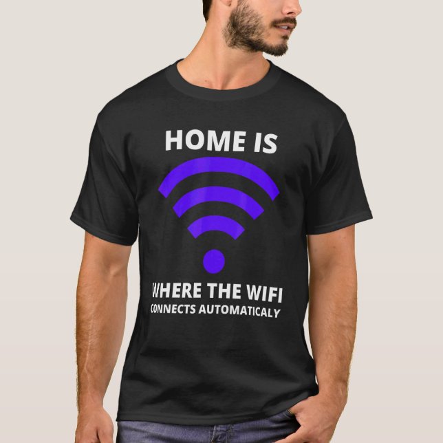 Hem Det är där WiFi ansluter automatiskt T Shirt (Framsida)