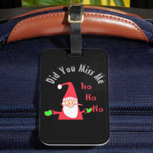 Hem för jul Saknade du mig Tomte Hohoho Bagagebricka