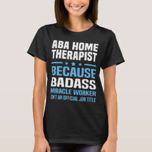 Hem- terapeut för ABA T Shirt