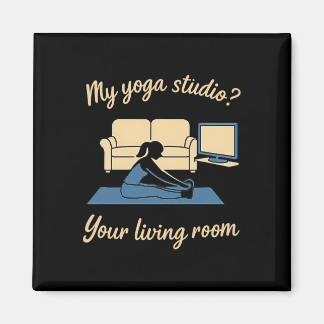 Hem Yoga Aktivt Kläder Mitt Yoga Studio Ditt Varda Magnet (Framsidan)