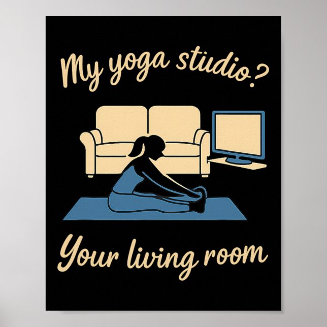 Hem Yoga Aktivt Kläder Mitt Yoga Studio Ditt varda Poster (Framsidan)