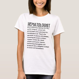 Hematolog T Shirt