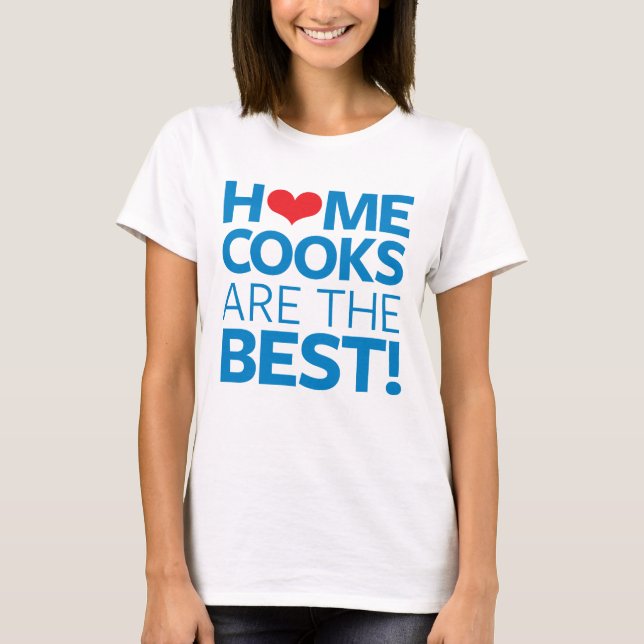 Hemkockar är det bäst t-shirt (Framsida)