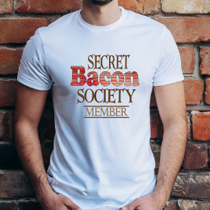 Hemlig Bacon-sällskapsmedlem T-shirt