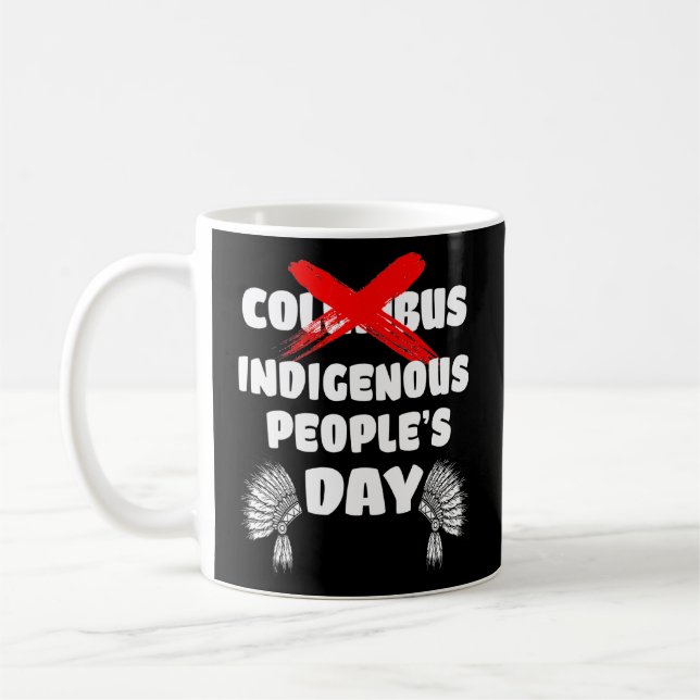 Hemlig folkdag, ej Columbus Day Native Trib Kaffemugg (Vänster)