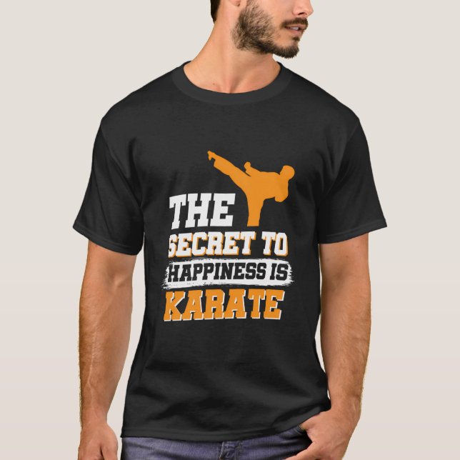 Hemligheten att glädjas är Karate T Shirt (Framsida)