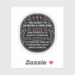 Hemligheten att njuta av Bra Vin Klistermärken