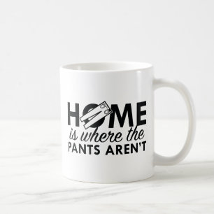 Hemma är där byxorna inte är kaffemugg