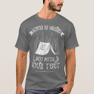 Hemma är där du spelar Tält-lägret T Shirt