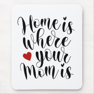 Hemma är där Mamman är Mors dag  Mousepad Musmatta
