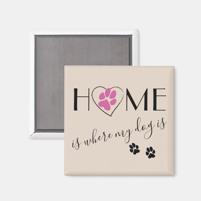Hemma är där min hund är Cute Citge enkla Beige Magnet (Front/Back)