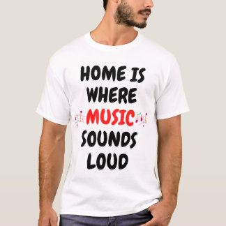Hemma är musiken ljud högt. t shirt