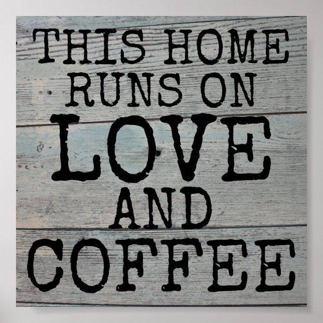 HEMMA SPRINGA PÅ KÄRLEK & COFFEE RUSTIC SIGNS POSTER (Framsidan)