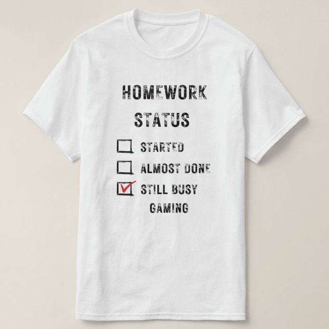 Hemmakostatus lustigt fortfarande upptagen spelsva t shirt (Design framsida)