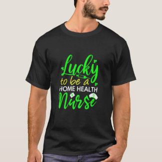 Hemmasjuksköterska för kvinnor St. Patrick's Day H T Shirt