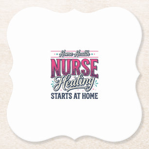 Hemmasjuksköterska Healing Starts At Home T-shirt Underlägg Papper