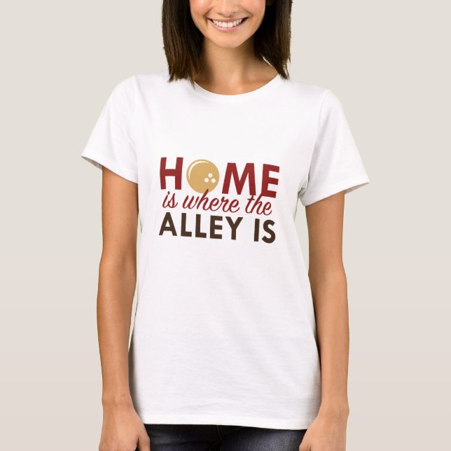 Hemmet är där Alley är T Shirt (Framsida)