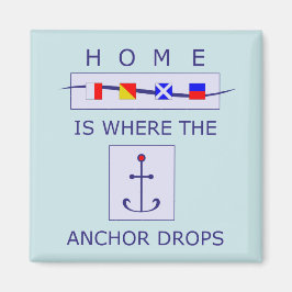 Hemmet är där ankaren tappar Nautical Magnet