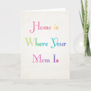 Hemmet är där ditt Mamma är Mors dag-kort Kort