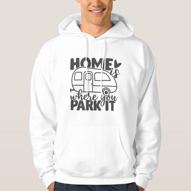 Hemmet är där du parkerar det bekvämt med kampanjc hoodie (Framsida)
