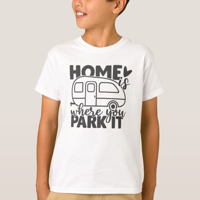Hemmet är där du parkerar det bekvämt med kampanjc t shirt (Framsida)