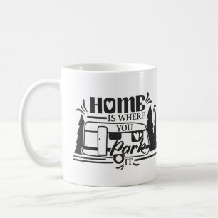 Hemmet är där du parkerar. kaffemugg
