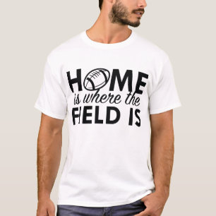 Hemmet är där Fält ligger T Shirt