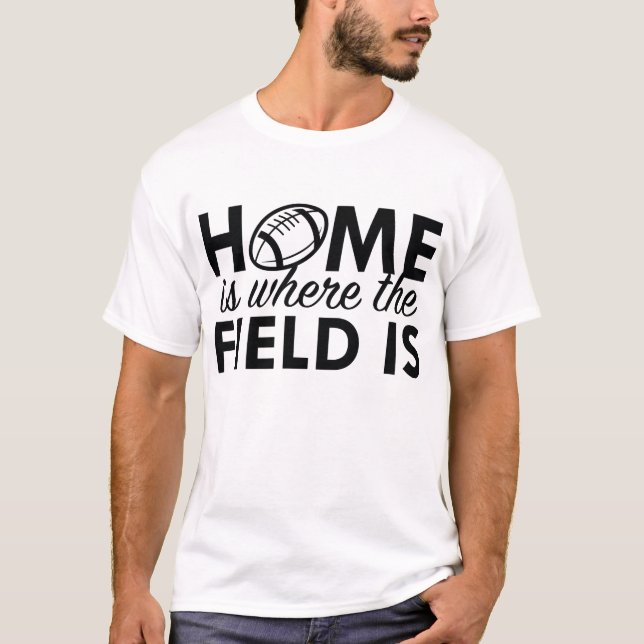 Hemmet är där Fält ligger T Shirt (Framsida)