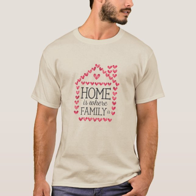 Hemmet är där familjen är t shirt (Framsida)