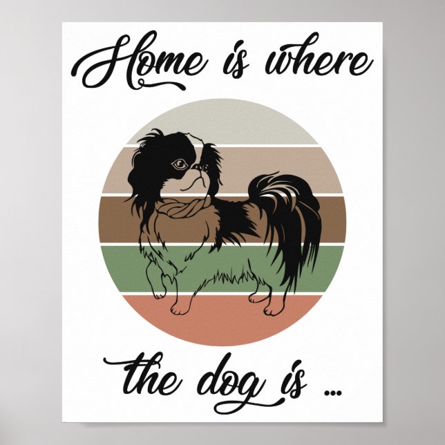Hemmet är där Hund finns, japansk chin-Hund Poster (Framsidan)