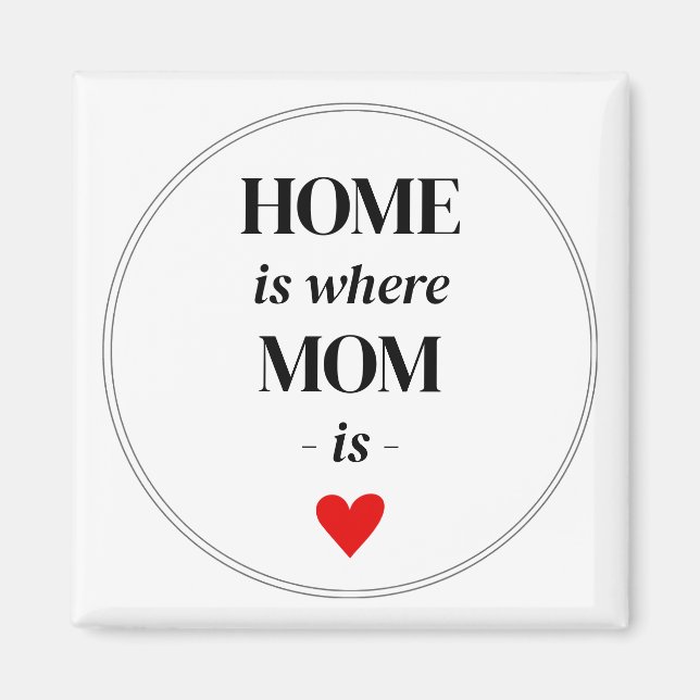 Hemmet är där Mamma är Magnet Simple Cute Gift (Framsidan)