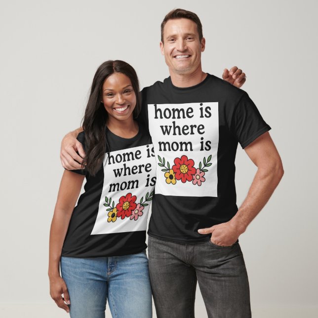 Hemmet är där Mamma är vid T-Shirt (Unisex)
