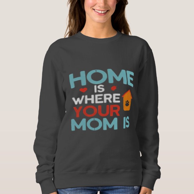 Hemmet är där Mamma finns T Shirt (Framsida)