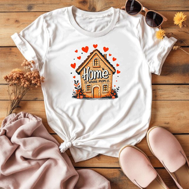 Hemmet är där Mamma ligger | Sentimental Mor dag T Shirt (Skapare uppladdad)